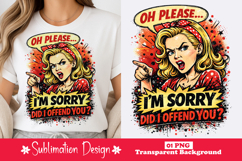 Oh Please I’m Sorry Did I Offend You Sarcastic Pop Art Product Image 1