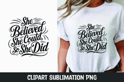 She Believed clipart sublimation | Women&#039;s day clipart png Product Image 1