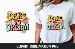 Dare to Dream clipart sublimation | Women's day clipart png Product Image 1