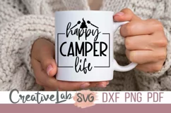 Happy Camper Life Svg, Dxf, Png files for Cricut. Product Image 1