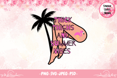 Thick Thighs and Summer Vibes Design Product Image 1