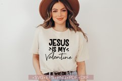 Jesus is My Valentine Svg, Funny Christian Svg Cut File Png Product Image 1