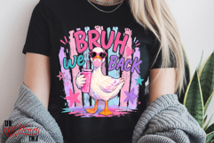 Bruh We Back Goose PNG, Back To School Goose Design Product Image 2