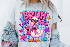 Bruh We Back Goose PNG, School Teacher Shirt PNG Product Image 3