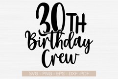 30th Birthday Crew, Thirty Birthday Svg Cut Shirt Design Product Image 1