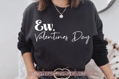 Ew, Valentine&#039;s Day Svg, Funny Valentines Day Svg Cut File Product Image 1
