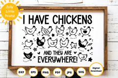 I Have Chickens SVG | Funny Farmhouse Chicken Mom Cut File Product Image 1