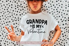 Grandpa is My Valentine Svg, Grandpa Life Svg Png Eps Dxf Product Image 1