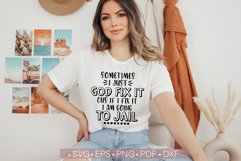 Sometimes I Just Have To Let God Fix SVG PNG, Funny Sassy Product Image 1