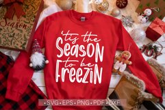 Tis The Season To Be Freezin Svg, Funny Winter Svg Quotes Product Image 1