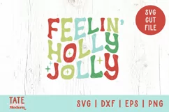 Feelin' Holly Jolly SVG cut file - Retro Christmas shirt svg Product Image 1