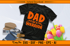 Dad Of A Warrior Leukemia Cancer Awareness SVG Product Image 2