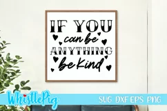 If You Can Be Anything Be Kind Svg Farmhouse Svg Farmhouse Product Image 1