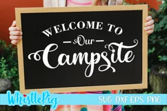 Camping Svg Welcome To Our Campsite Svg Camping Sign Svg Product Image 1