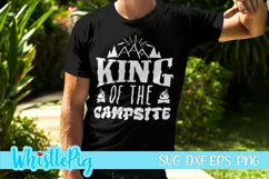 Camping Svg King Of The Campsite Svg Funny Camping Shirt Svg Product Image 1