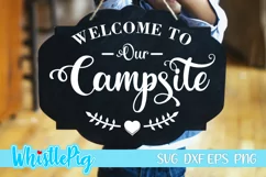 Camping Svg Welcome To Our Campsite Svg Camping Sign Svg Product Image 1