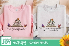 Theres no such thing as too many books png, flower booklover Product Image 2