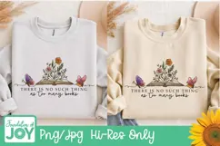 Theres no such thing as too many books png, flower booklover Product Image 3