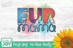 Fur Mama sublimation, Dog mama png, Animal lover sublimation Product Image 1