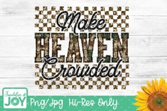 Make Heaven Crowded png, Christian glitter quote, camoflauge Product Image 1