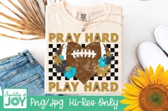 Pray hard Play hard png, Christian Football dtf Product Image 1