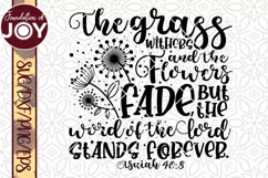 The Grass withers and flowers fade but the word of the Lord Product Image 4