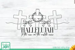 Hallelujah to the Man on the Middle Cross SVG |Easter svg Product Image 1