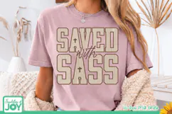 Saved With Sass PNG, Funny Christian Shirt Product Image 3