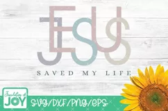 Jesus saved my life, Faith quote svg, Christian Png Product Image 1