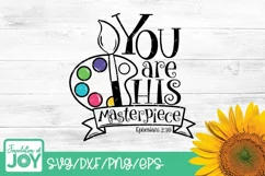 You are His masterpiece svg, Art svg, Paintbrush svg, Bible Product Image 1