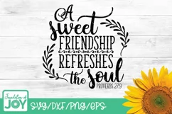 A sweet friendship refreshes the soul svg, Bible Verse svg Product Image 1