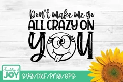Don't make me go crazy on you svg, Emoji svg, Sarcastic svg Product Image 1