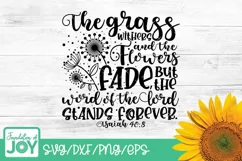 The Grass withers and flowers fade but the word of the Lord Product Image 1
