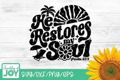 He restores my soul, Groovy Summer Bible Verse svg Product Image 1