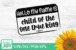 Child of the one true king svg, Name badge svg, Christian Product Image 1
