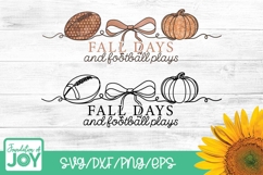 Fall Days and Football Plays svg, Game day png, Fall pumpkin Product Image 1