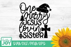 One merry Jesus lovin sister svg, Christmas sister svg Product Image 1