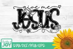 Give Me Jesus svg, Christian Quote svg, Religious svg Product Image 1