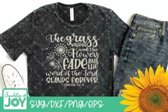 The Grass withers and flowers fade but the word of the Lord Product Image 2