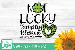Not Lucky Simply Blessed SVG, Dxf, Eps, PNG, St Patricks Day Product Image 1