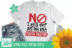 Youth Pastor svg, No I will not act my age, Pastor quote svg Product Image 2