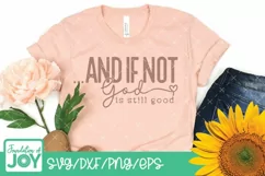 And if not God is still good svg, Bible quote svg Product Image 2
