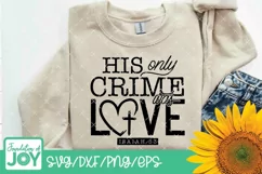 His only crime was love svg, Christian quote svg Product Image 3