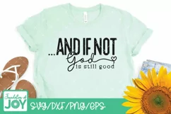 And if not God is still good svg, Bible quote svg Product Image 3