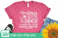 The Grass withers and flowers fade but the word of the Lord Product Image 3