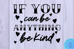 If You Can Be Anything Be Kind Svg Farmhouse Svg Farmhouse Product Image 2
