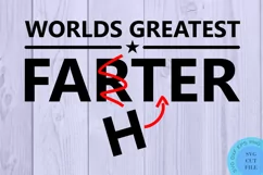 Fathers Day Svg Father Worlds Greatest Farter Svg Funny Svg Product Image 2