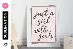 Just a Girl with Goals - PNG Sublimation Design Product Image 1