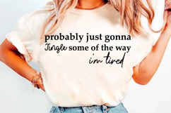 Probably Just Gonna Jingle Christmas PNG Product Image 2