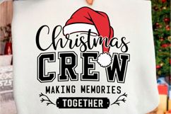 Christmas Crew Making Memories T Shirt Product Image 1